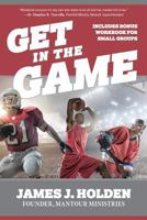 Get In The Game 0998849286 Book Cover