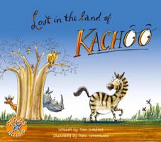 Lost in the Land of Kachoo 1431406945 Book Cover