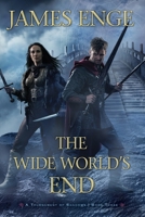 The Wide World's End 1616149078 Book Cover