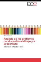 Análisis de los grafismos conducentes al dibujo y a la escritura 3845480335 Book Cover