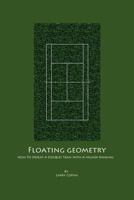 Floating Geometry: How to defeat a doubles team with a higher ranking 1480047465 Book Cover