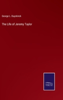 The Life of Jeremy Taylor 1246742675 Book Cover