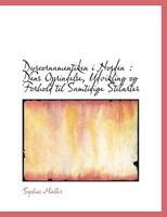 Dyreornamentiken i Norden: Dens Oprindelse, Udvikling og Forhold til Samtidige Stilarter 1113693347 Book Cover