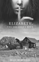 Elizabeth, The Shearer's Wife 1956480366 Book Cover