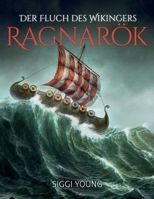 Der Fluch des Wikingers: -Ragnar�k- 1512359572 Book Cover