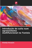 Introdução do sulla num agrossistema multifuncional na Tunísia (Portuguese Edition) 6209516211 Book Cover