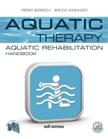 Aquatic Therapy: Aquatic Rehabilittion Handbook 8870515184 Book Cover
