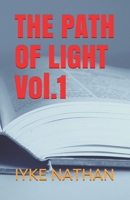 THE PATH OF LIGHT Vol.1 (Volume) 1670788253 Book Cover