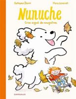 Nunuche - Tome 3 - Crise aiguë de nougatine 2205213105 Book Cover