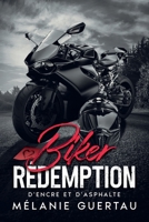 BIKER RÉDEMPTION: D'encre et d'asphalte (French Edition) B0DXV16K18 Book Cover