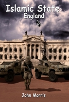 Islamic State: England 1910711101 Book Cover