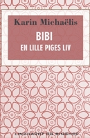 Bibi. En lille piges liv 8743000037 Book Cover