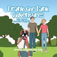 Frank the Tank Adventures: City Boy to Country Bumpkin 0228878853 Book Cover