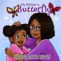 My Mother's Butterfly 0999098500 Book Cover