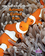 Animals Called Fish (What Kind of Animal is it?) 1039873715 Book Cover