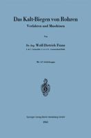 Das Kalt-Biegen Von Rohren: Verfahren Und Maschinen 3540026592 Book Cover