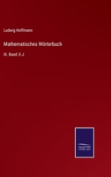 Mathematisches W�rterbuch: III. Band: E-J 3375075014 Book Cover