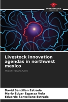 Livestock innovation agendas in northwest mexico 6207390342 Book Cover