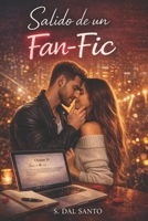 Salido de un Fan-Fic (Spanish Edition) B0GT967B3J Book Cover