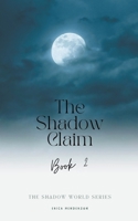The Shadow Claim B0C5SD6PZ1 Book Cover
