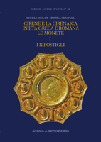 Cirene E La Cirenaica in Eta Greca E Romana. Le Monete. I. I Ripostigli: Cirene Atene d'Africa X 8891317152 Book Cover