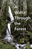 A Waltz Through the Forest 138721781X Book Cover