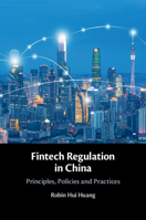 Fintech Regulation in China: Principles, Policies and Practices 1108738443 Book Cover