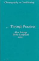 Choreography as Conditioning 9493146723 Book Cover