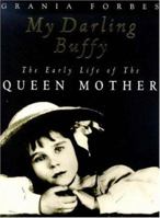 My Darling Buffy: The Early Life of the Queen Mother 1860660916 Book Cover