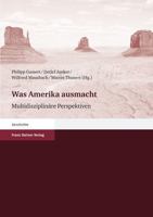 Was Amerika ausmacht: Multidisziplinare Perspektiven 3515093966 Book Cover
