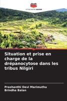 Situation et prise en charge de la drépanocytose dans les tribus Nilgiri (French Edition) 620773176X Book Cover