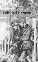 Left Half Harmon 1541340353 Book Cover