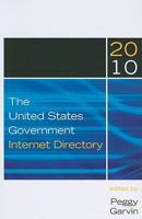 The United States Government Internet Directory, 2010 1598884212 Book Cover