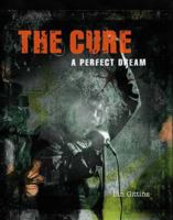 The Cure: A Perfect Dream 1786752034 Book Cover