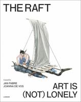 The Raft: Art is (Not) Lonely 9401448612 Book Cover