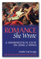 Romance, She Wrote: A Hermeneutical Essay on Song of Songs 1563382334 Book Cover