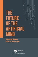 The Future of the Artificial Mind 0367638274 Book Cover