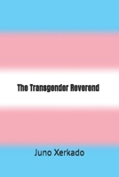 The Transgender Reverend B0F1KRD33D Book Cover