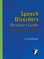 Speech Disorders Resource Guide for Preschool Children 0769300804 Book Cover