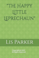 "The Happy Little Leprechaun" B0DZHDM8QS Book Cover