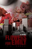 Flowers for Emily 0595444997 Book Cover
