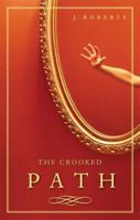 The Crooked Path 1602471274 Book Cover