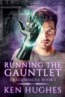 Running The Gauntlet 173500023X Book Cover