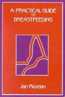 A Practical Guide to Breastfeeding 0867204486 Book Cover