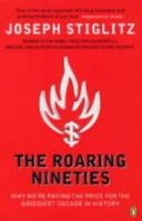 The Roaring Nineties: A New History of the World's Most Prosperous Decade 0393326187 Book Cover