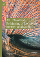 An Ontological Rethinking of Identity in International Studies 3031308824 Book Cover