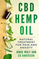 CBD Hemp Oil: Natural Treatment for Pain and Anxiety 1791395139 Book Cover