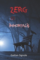 ZERG: Immortalis (French Edition) B0CLVDK418 Book Cover