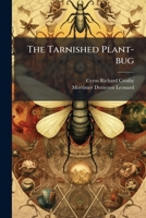 The Tarnished Plant-bug... 1277181209 Book Cover