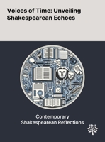 Voices of Time: Unveiling Shakespearean Echoes 1022898167 Book Cover